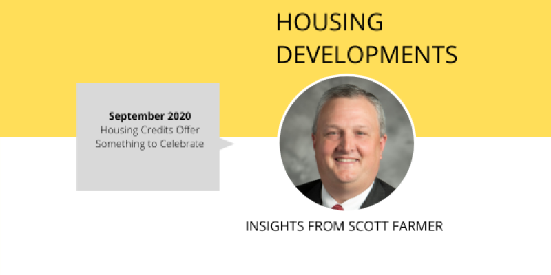 Housing Credits Offer Something to Celebrate Scott Farmer